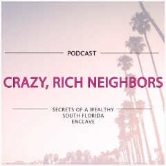 Crazy, Rich Neighbors